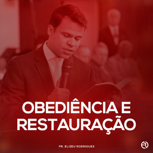 Obediência e Restauração, Pt. 5