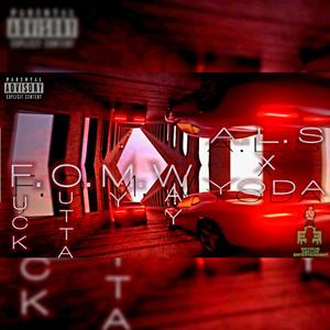 F.O.M.W (**** Outta My Way) [feat. Yoda]