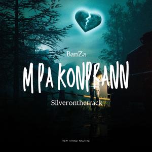 M PA KONPRAN OU (feat. Silveronthetrack)