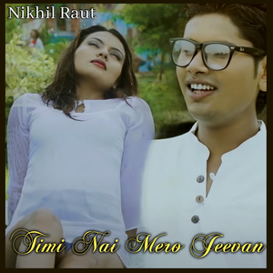 Timi Nai Mero Jeevan
