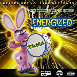 Energized (feat. Hev Da Legend & Trifln)