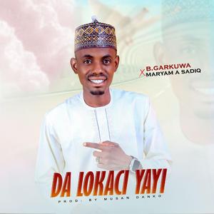 Da lokaci yayi