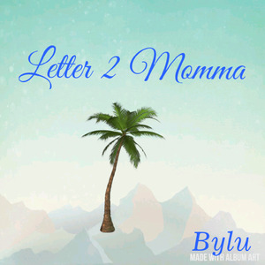 Letter 2 Momma