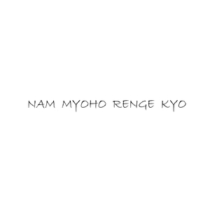 Nam myoho renge kyo