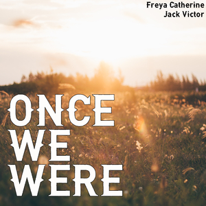 Once We Were
