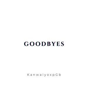 Goodbyes