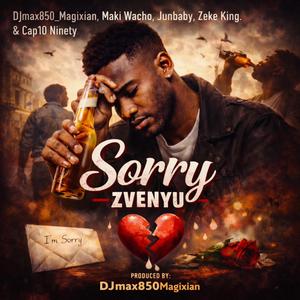 Sorry Zvenyu (feat. Maki Wacho, JunBaby, Cap10 Ninety & Zeke King)