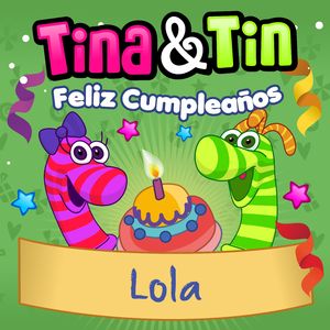 Feliz Cumpleaños Lola