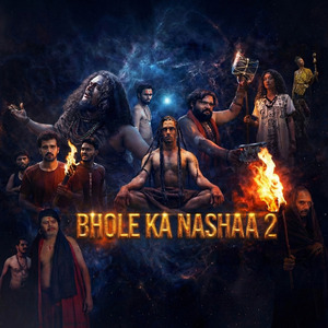 Bhole Ka Nashaa 2
