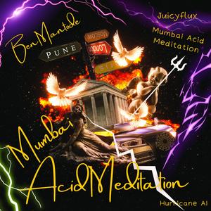 Mumbai Acid Meditation