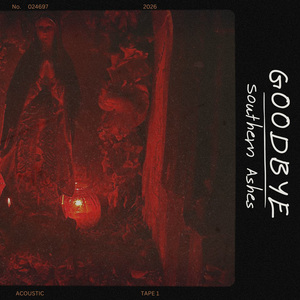 Goodbye (Acoustic Tape) (Live at Aluhbel Studios)