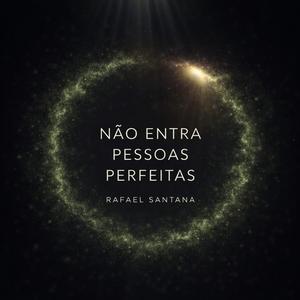 NÃO ENTRA PESSOAS PERFEITAS