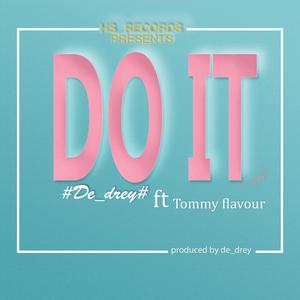 Do It (feat. Tommyflavour)