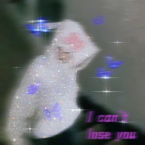 I can't lose you（prod.Lakewavebeatz)