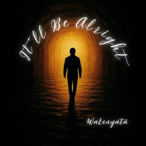 It'll Be Alright