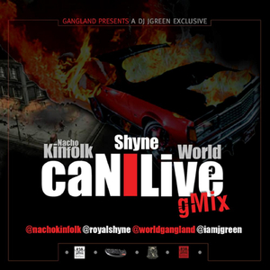 Can I Live (G-Mix) [feat. Shyne & World]