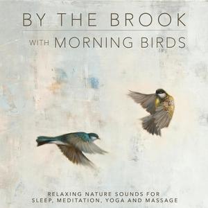By the Brook with Morning Birds