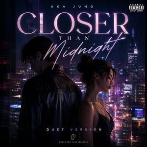 Closer Than Midnight (We Were Fire)