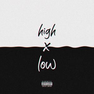 high x low (feat. Katal)