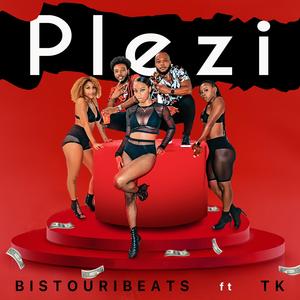 plezi (feat. TK PRESUME)