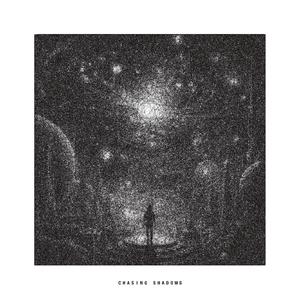 CHASING SHADOWS