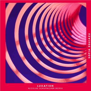 Luxation (Nicolas Schumacher Remix)
