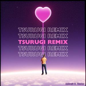 TSURUGI REMIX (feat. naitraM)