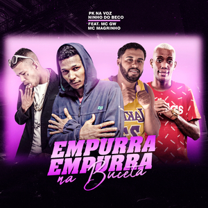 Empurra Empurra (feat. Mc Gw & Mc Magrinho) (Brega Funk)