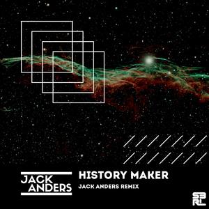 History Maker (feat. S3RL & Tamika) (Jack Anders Remix)