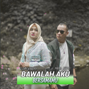 Bawalah Aku Bersamamu