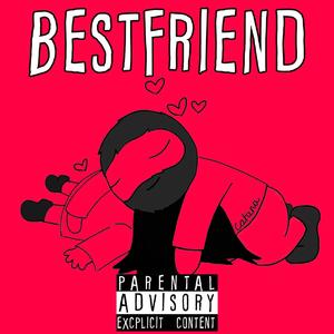 Bestfriend (feat. Sacrificekid)