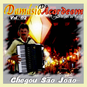 Forroriando - DAMÁSIO DO ACORDEON