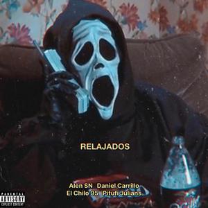 Relajados (feat. Daniel Carrillo, El Chilo 95 & Pitufi Julians)