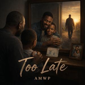 Too Late