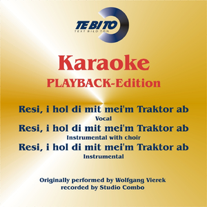 Resi, i hol di mit mei'm Traktor ab (Karaoke Version) [Instrumental Playback-Version]