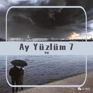 Ay Yüzlüm 7