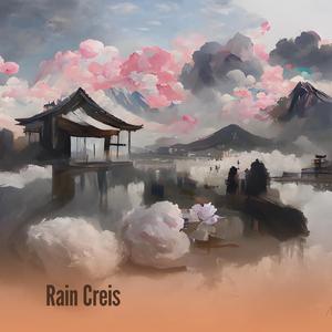 Rain Creis