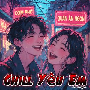 Chill Yêu Em