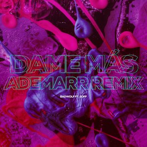 Dame Mas (Ademarr Remix)