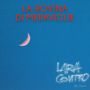 La Rovina Di Meraviglie