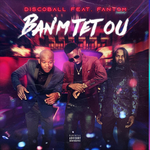 Banm Tet Ou (feat. Fantom)