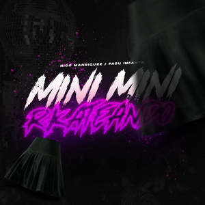 Mini Mini (Intro Rkteando) (Remix)