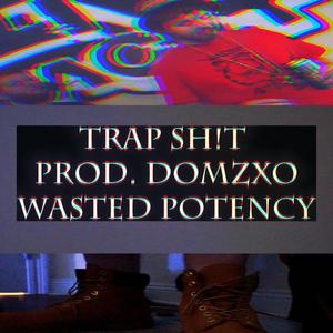 Trap Sh!t