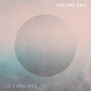 Opaline Haze