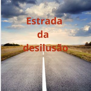 Estrada da desilusão