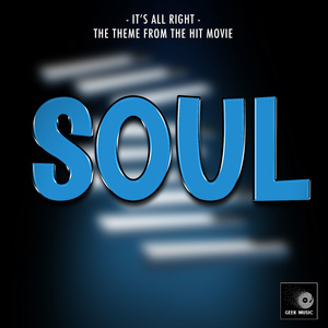 It's All Right (From "Soul")