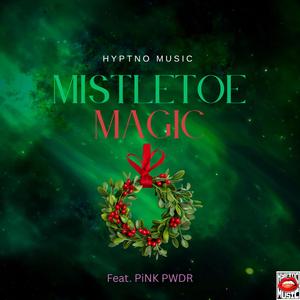 Mistletoe Magic