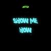 Airia - Show Me How
