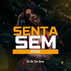 Senta sem pena!