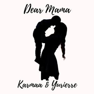 Dear Mama
